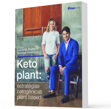 Keto Plant: Estratégias Cetogênicas Plant Based