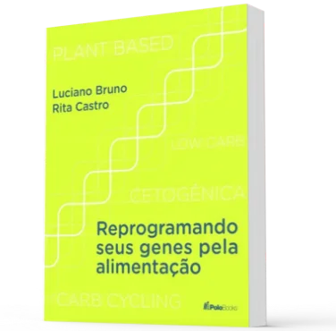 Reprogramando seus Genes pela Alimentação